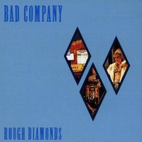 Bad Company, Rough Diamonds