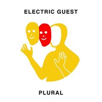 Electric Guest, Plural