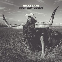 Nikki Lane, Highway Queen