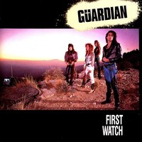Guardian, First Watch