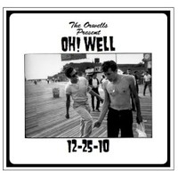 The Orwells, Oh! Well