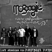 Fortunate Youth, MoBoogie Loft Sessions With Fortunate Youth