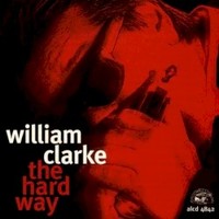William Clarke, The Hard Way