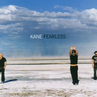 Kane, Fearless