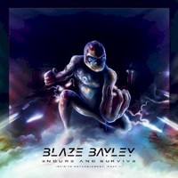 Blaze Bayley, Endure And Survive (Infinite Entanglement Part II)