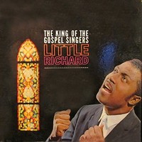 Little Richard, The King of the Gospel Singers