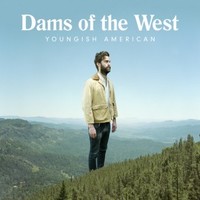 Dams of the West, Youngish American