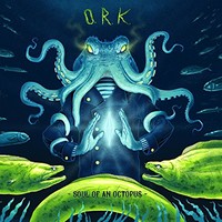 O.R.K., Soul Of An Octopus