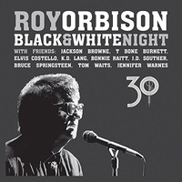Roy Orbison, Black & White Night 30