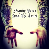 Franky Perez & the Truth, Addict