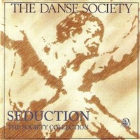 The Danse Society, Seduction: The Society Collection