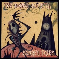 The Danse Society, Scarey Tales