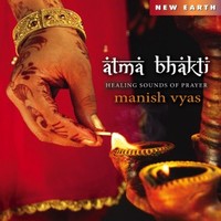 Manish Vyas, Atma Bhakti