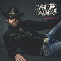 Wheeler Walker Jr., Redneck Shit