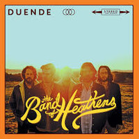 The Band of Heathens, Duende