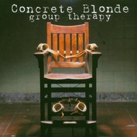 Concrete Blonde, Group Therapy