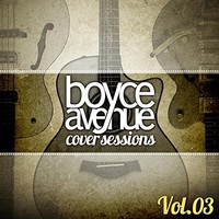 Boyce Avenue, Cover Sessions, Vol. 3
