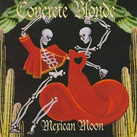 Concrete Blonde, Mexican Moon