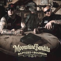 Moonshine Bandits, Baptized in Bourbon