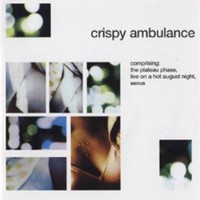 Crispy Ambulance, Plateau Phase / Live on a Hot August Night / Sexus