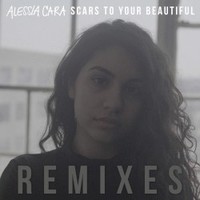 Alessia Cara, Scars to Your Beautiful (Remixes)