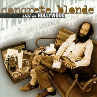 Concrete Blonde, Still in Hollywood