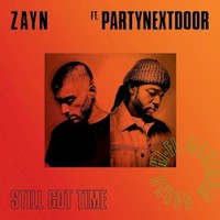ZAYN, Still Got Time (feat. PARTYNEXTDOOR)