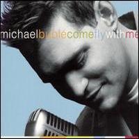 Michael Buble, Come Fly With Me (Bonus DVD)