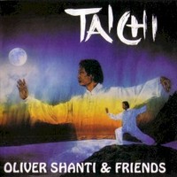 Oliver Shanti & Friends, Tai Chi