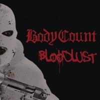 Body Count, Bloodlust