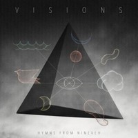 Hymns From Nineveh, Visions