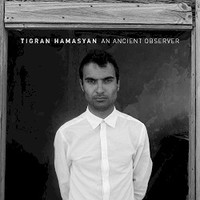 Tigran Hamasyan, An Ancient Observer