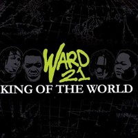 Ward 21, King Of The World