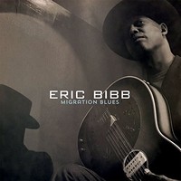 Eric Bibb, Migration Blues