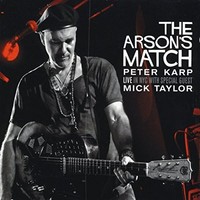 Peter Karp, The Arson's Match (Feat. Mick Taylor)