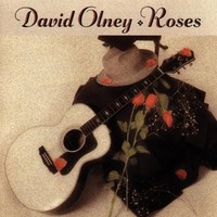 David Olney, Roses