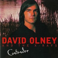 David Olney, Contender (with The X-Rays)