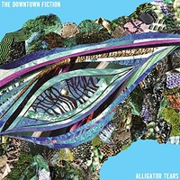 The Downtown Fiction, Alligator Tears