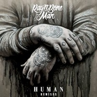 Rag'n'Bone Man, Human (Remixes)