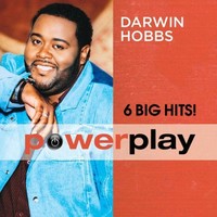 Darwin Hobbs, Power Play (6 Big Hits)