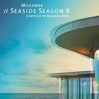 Blank & Jones, Milchbar // Seaside Season 9