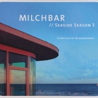 Blank & Jones, Milchbar // Seaside Season 5