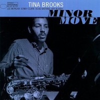 Tina Brooks, Minor Move