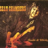 Sean Chambers, Trouble & Whiskey