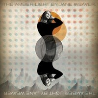 Jane Weaver, The Amber Light