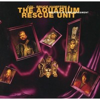 Col. Bruce Hampton, Col. Bruce Hampton & The Aquarium Rescue Unit: Mirrors Of Embarassment