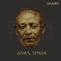 Brian Temba, UnABC (UnApologetic, UnBreakable, Uncensored)