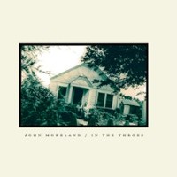 John Moreland, In The Throes