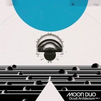 Moon Duo, Occult Architecture, Vol. 2