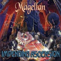 Magellan, Impending Ascension